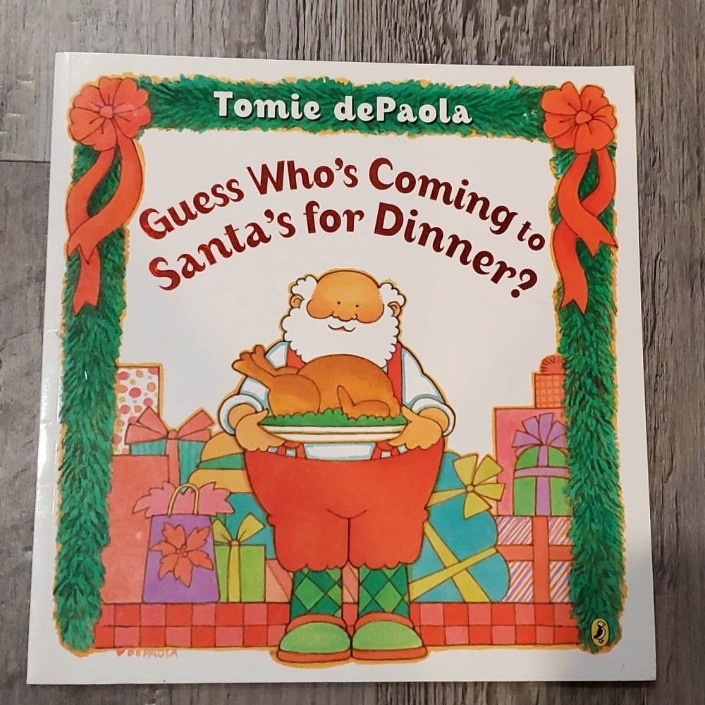 Guess Who's Coming to Santa's for Dinner? By Tomie DePaola